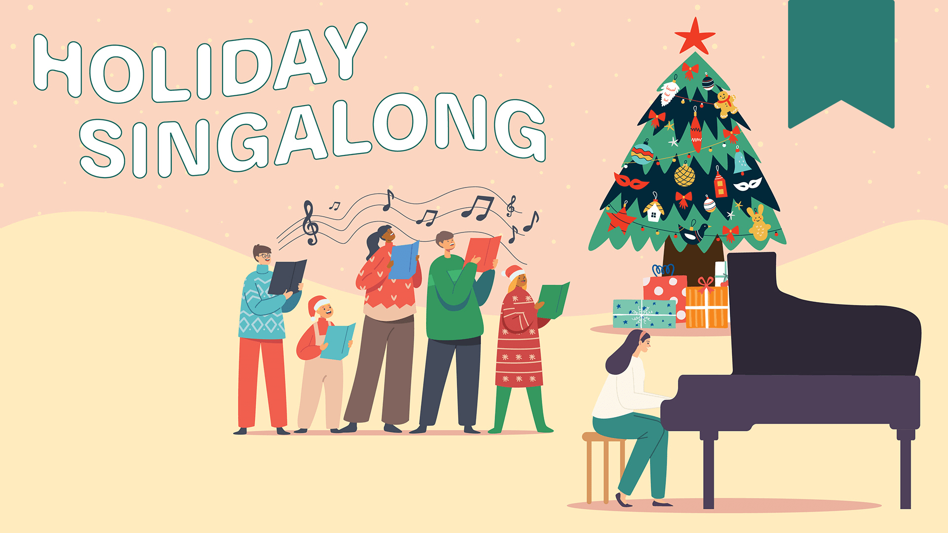 A banner with the words, "Holiday Singalong", featuring the image of people carolling, a woman playing the piano, and a festive tree with presents underneath.