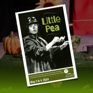Little Pea Show Program, May 3 & 4, 2024.