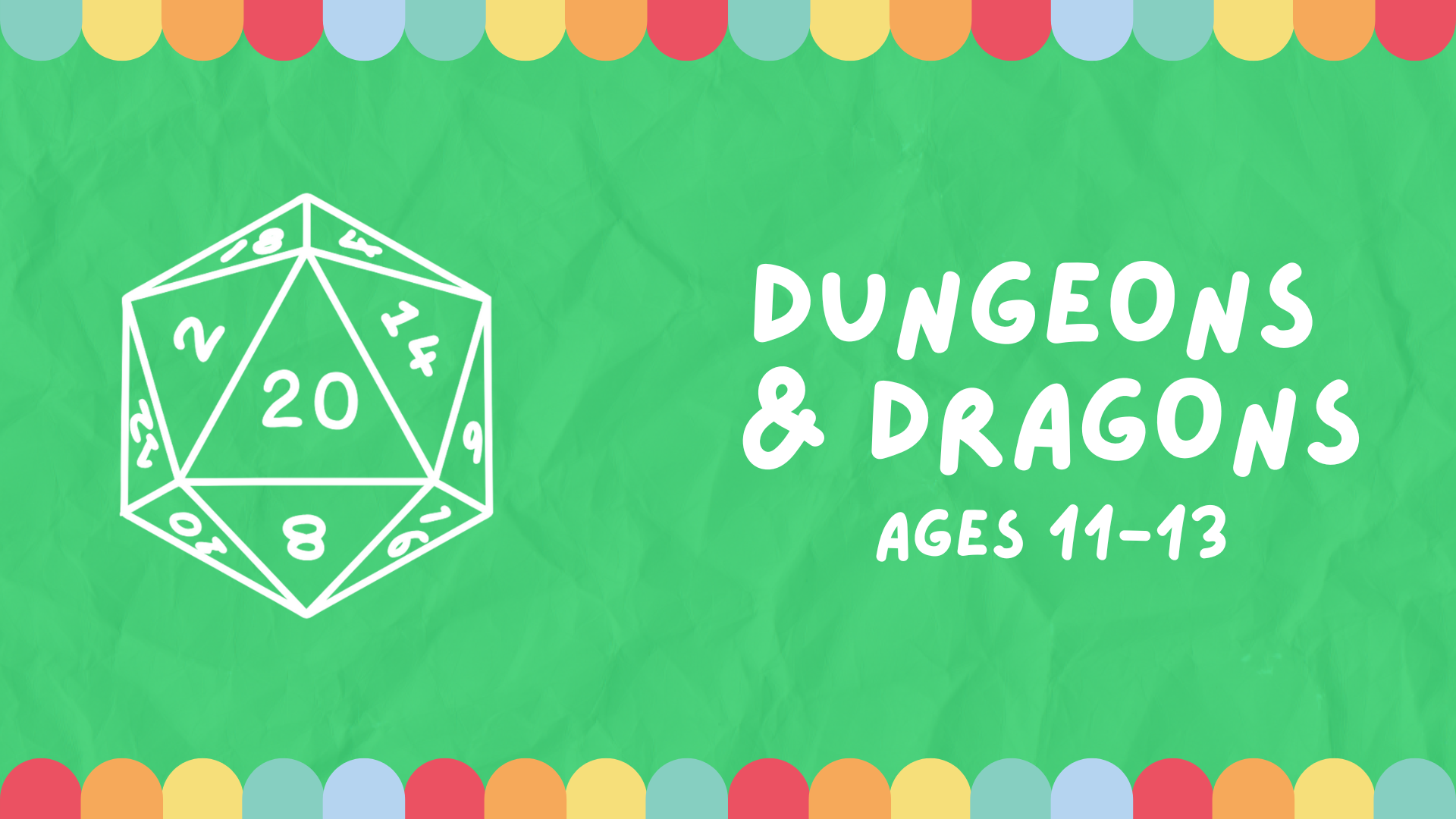 A banner image with a d20 icon for Dungeons & Dragons, for ages 11-13.