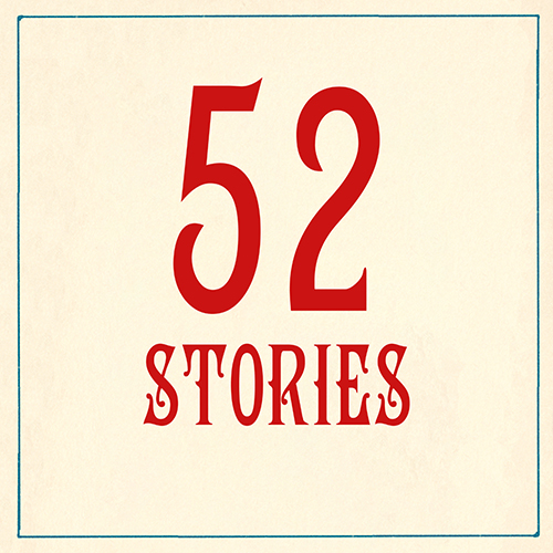 Square graphic reading: 52 Stories.