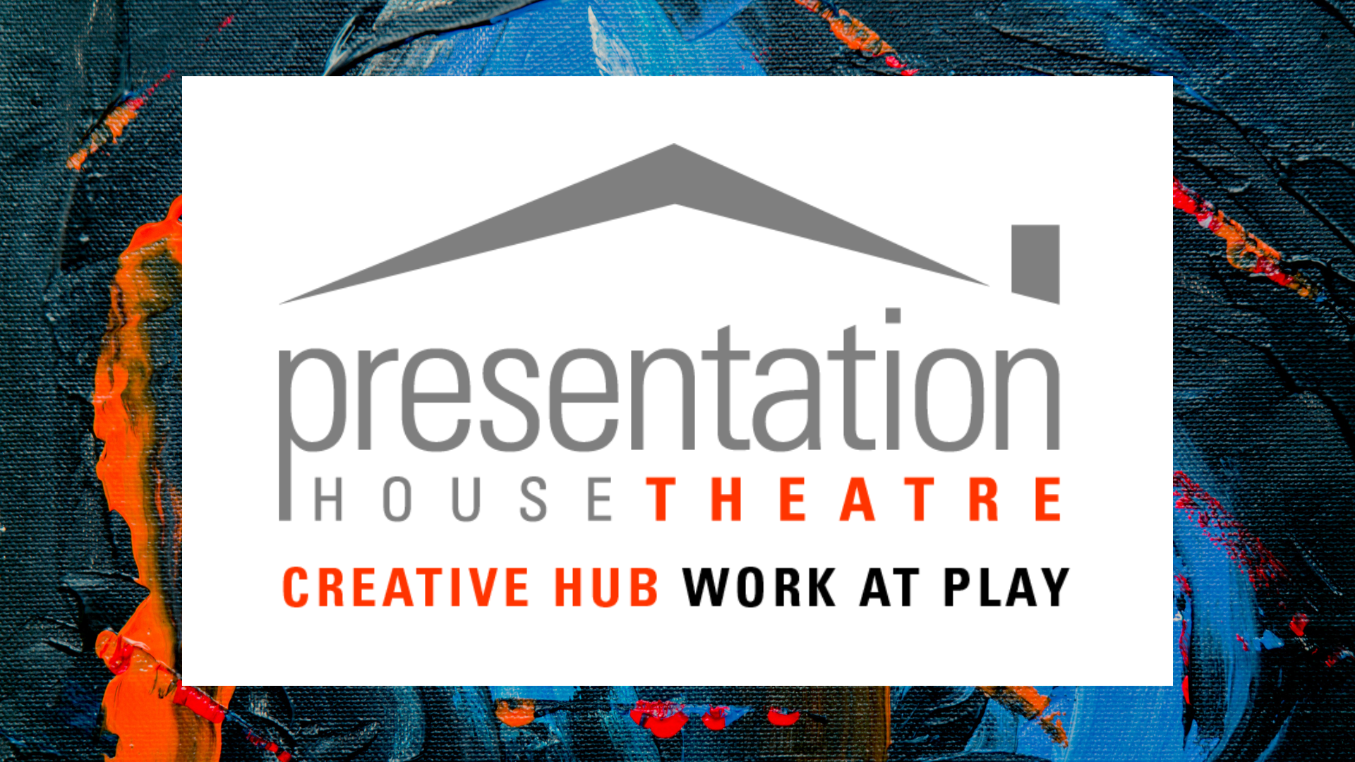 Presentation House Theatre's Creative Hub. Work at play.